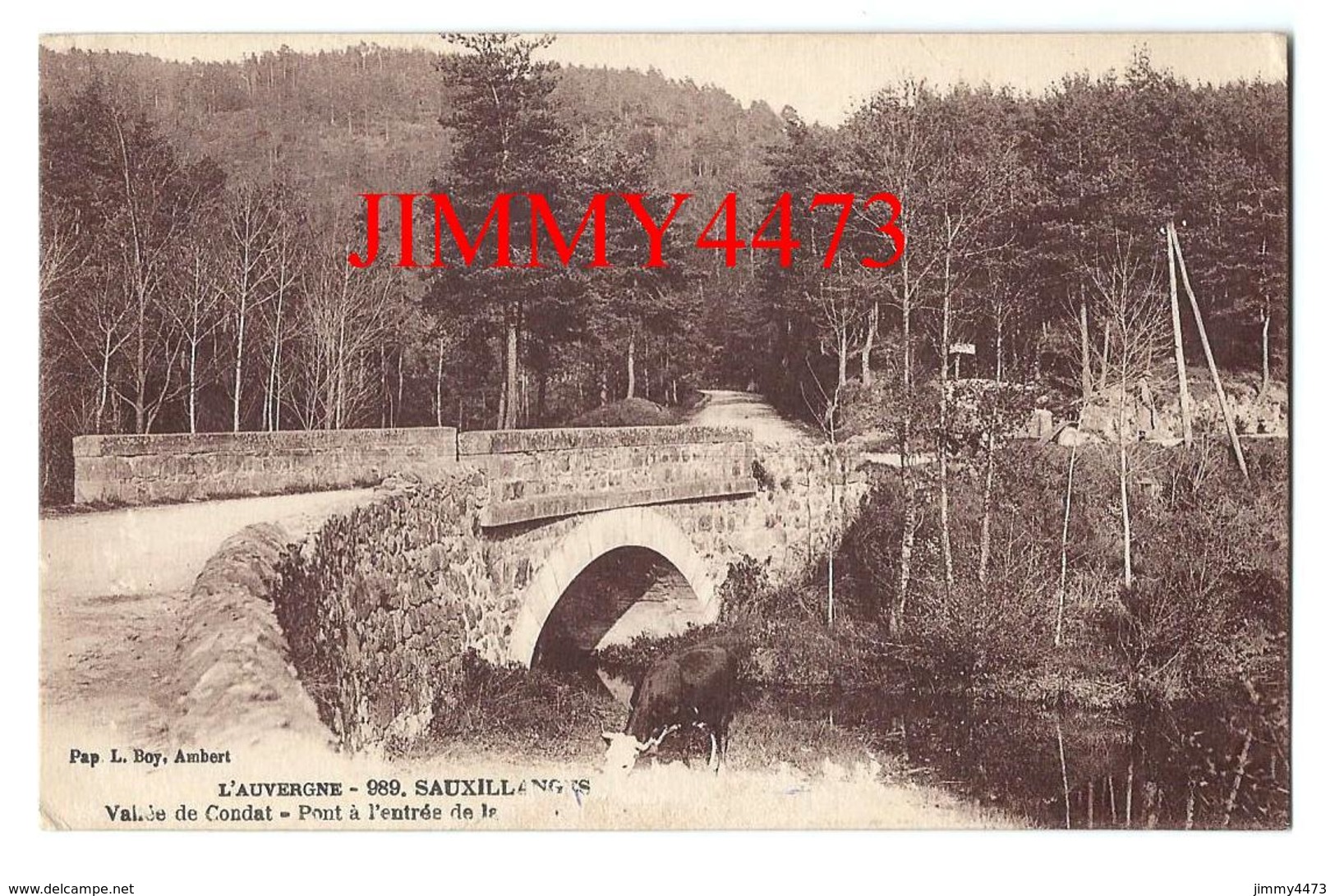 CPA - Vallée De Condat Pont à L'entrée De La Route - SAUXILLANGES ( Arr. De Issoire ) 63 Puy De Dôme - Ed. L. Boy N° 989 - Issoire