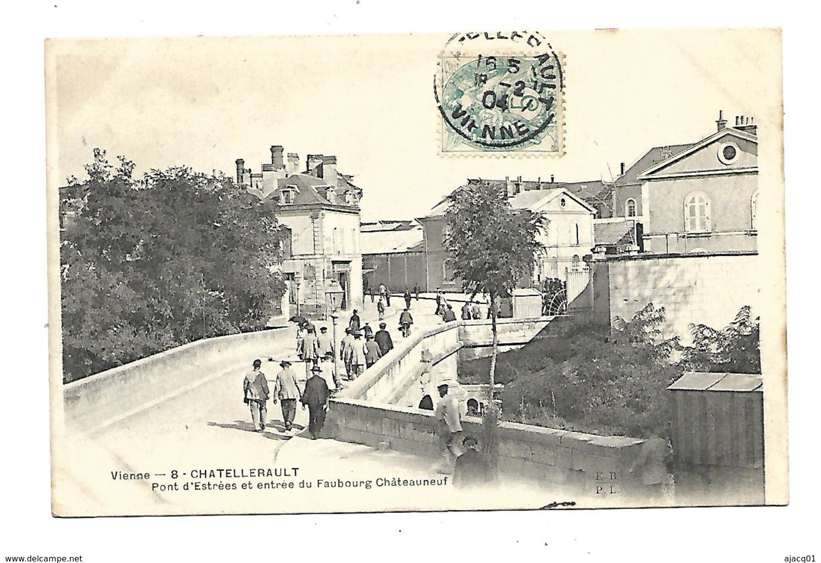 86 Châtellerault  Pont D Entrées Et Entrée Du Faubourg Châteauneuf 1904 - Chateau De Touffou