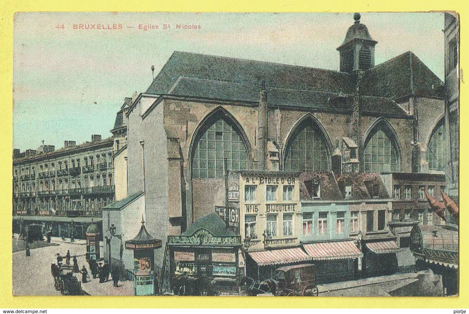 * Brussel - Bruxelles - Brussels * (nr 44) église Saint Nicolas, Couleur, à L'étoile D'or Bijouterie, Horlogerie, TOP - Brüssel (Stadt)