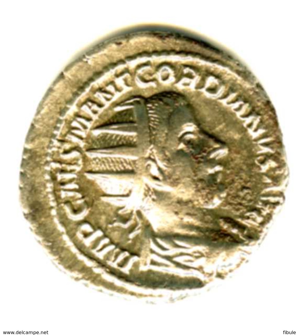 Monnaie Romaine De GORDIEN III  238-244 - L'Anarchie Militaire (235 à 284)