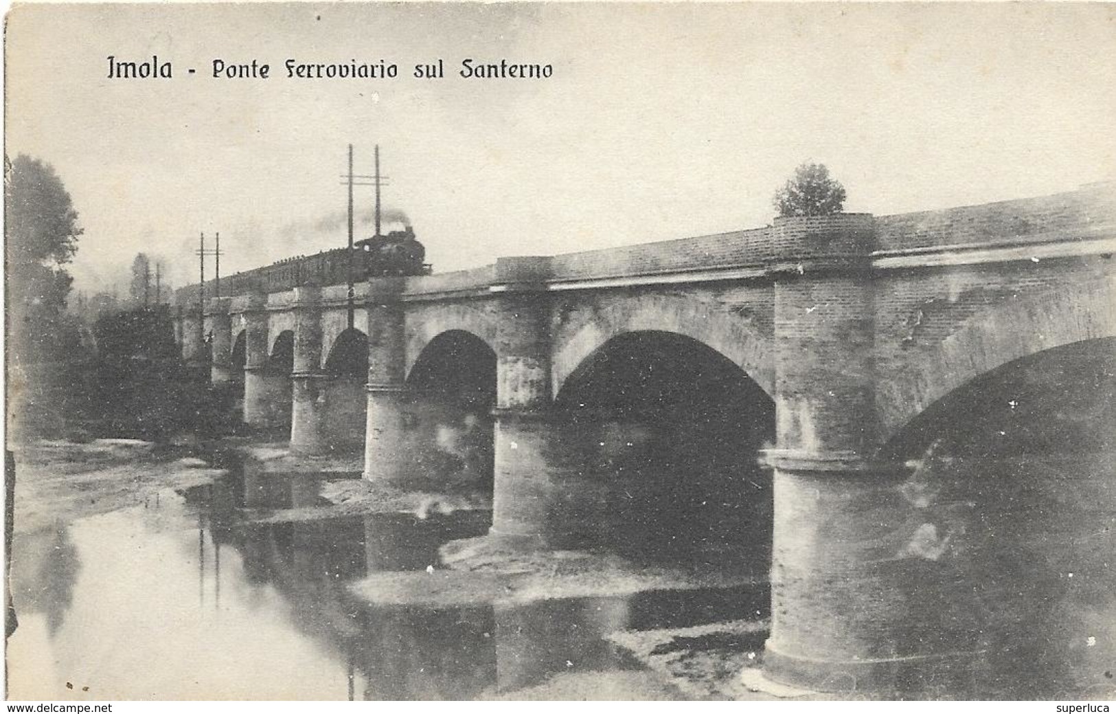 6-IMOLA-PONTE FERROVIARIO SUL SANTERNO(TRENO A VAPORE) - Stazioni Senza Treni