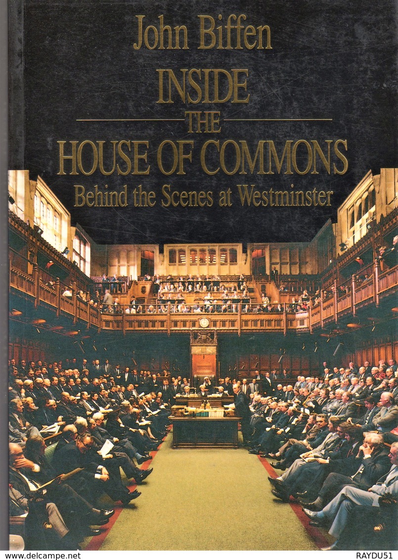 INSIDE THE HOUSE OF COMMONS By John BIFFEN - 1950-Now