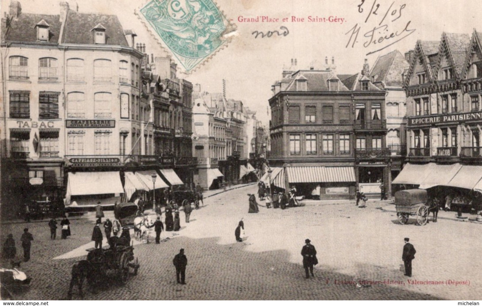 CPA   59  VALENCIENNES---GRAND'PLACE ET RUE SAINT-GERY---1905 - Valenciennes