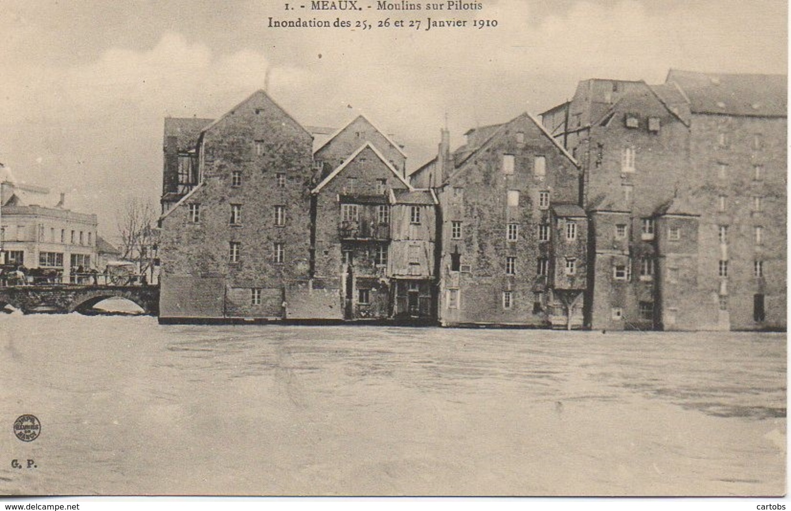 77 MEAUX Moulins Sur Pilotis  Inondation Des 25,26 Et 27 Janvier 1910 - Meaux