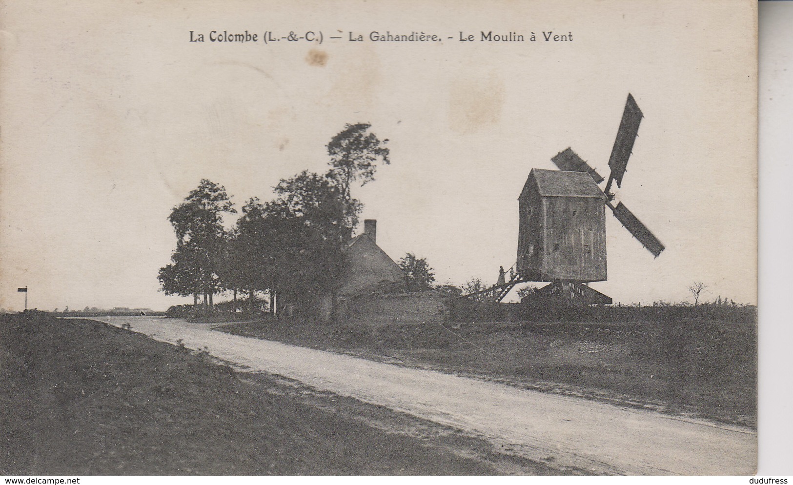 LA COLOMBE   LA GAHANDIERE  LE MOULIN A VENT - Autres & Non Classés