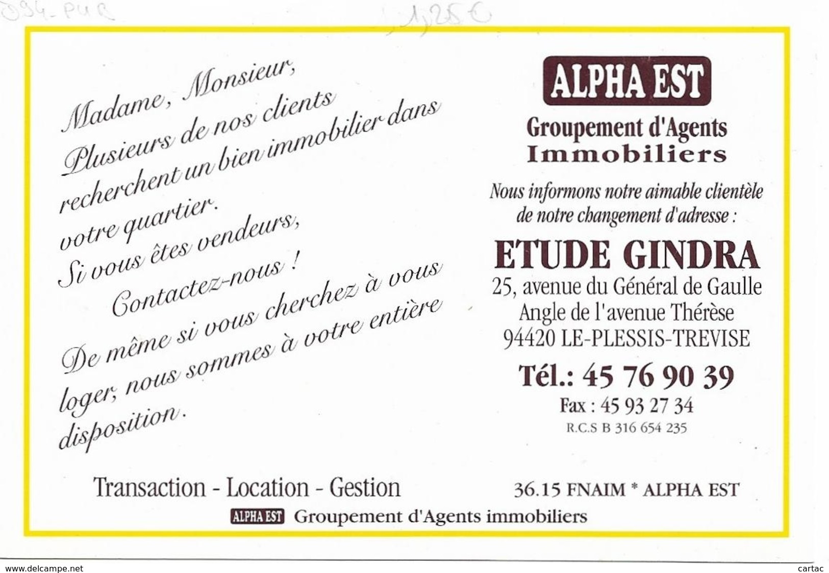 D94 -LE PLESSIS TREVISE - PUBLICITE ALPHA EST GROUPEMENT D'AGENTS IMMOBILIERS-ETUDE GINDRA-CLICHE DE :VILLA "SANS GÊNE" - Le Plessis Trevise