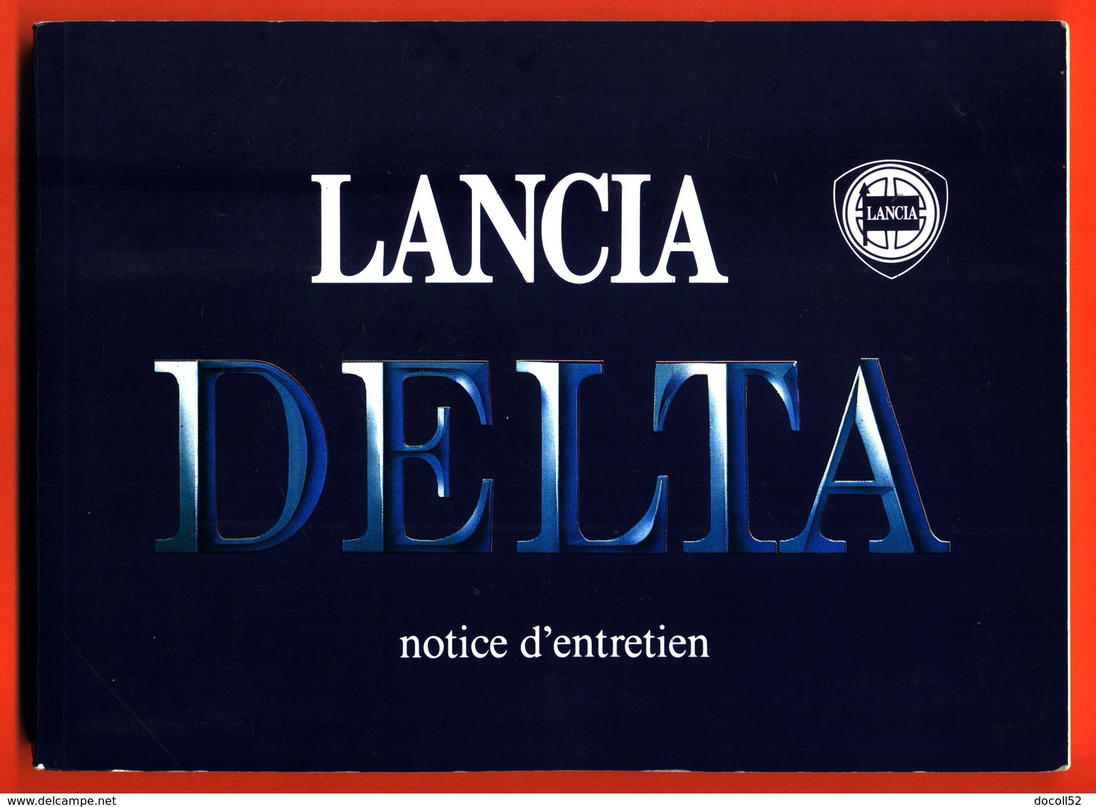 Notice D'entretien Lancia Delta - Rallye - Compétition - Lancia - Réseau Chardonnet - Libros