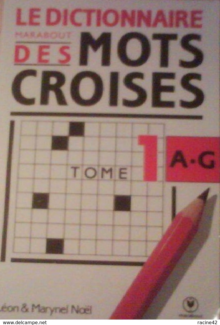 LE DICTIONNAIRE MARABOUT DES MOTS CROISES TOME 1 - LEON Et MARYNEL NOEL - MARABOUT -  N°184 - Jeux De Société