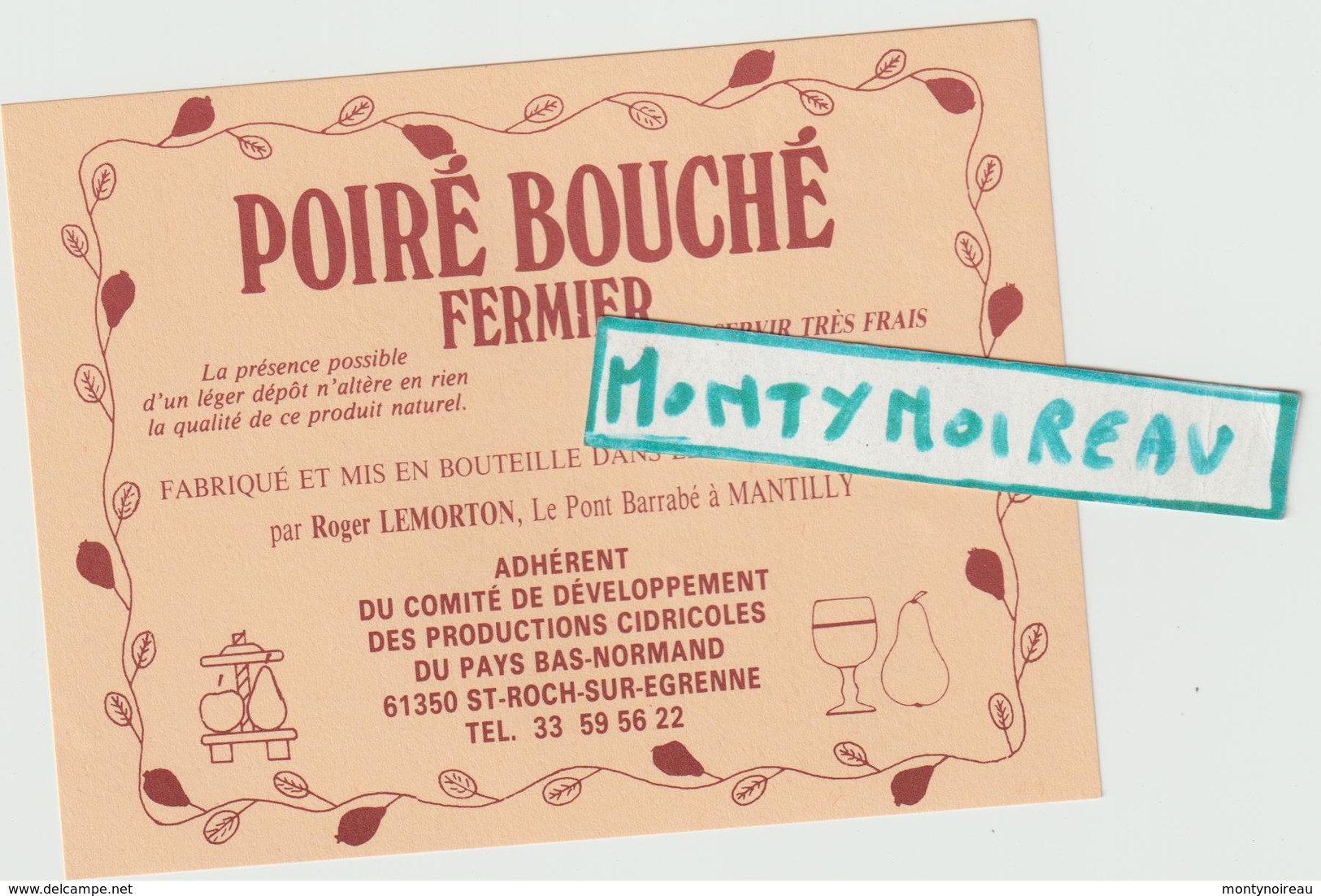 Vieux Papier :  étiquette  Poiré- Cidre  Fermier à Mantilly , Orne , St  Roch Sur  Egrenne - Naissance & Baptême
