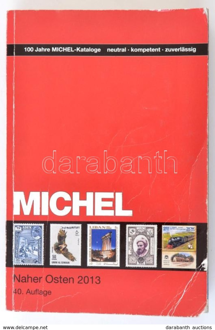 Michel Közel Kelet Katalógus 2013 Tengerentúl 10. Kötet, 40. Kiadás - Other & Unclassified