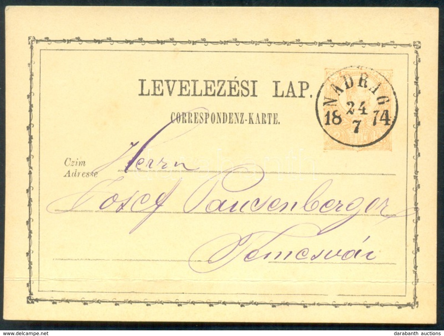 1874 Díjjegyes Levelezőlap / PS-card 'NADRAG' - Temesvár - Other & Unclassified