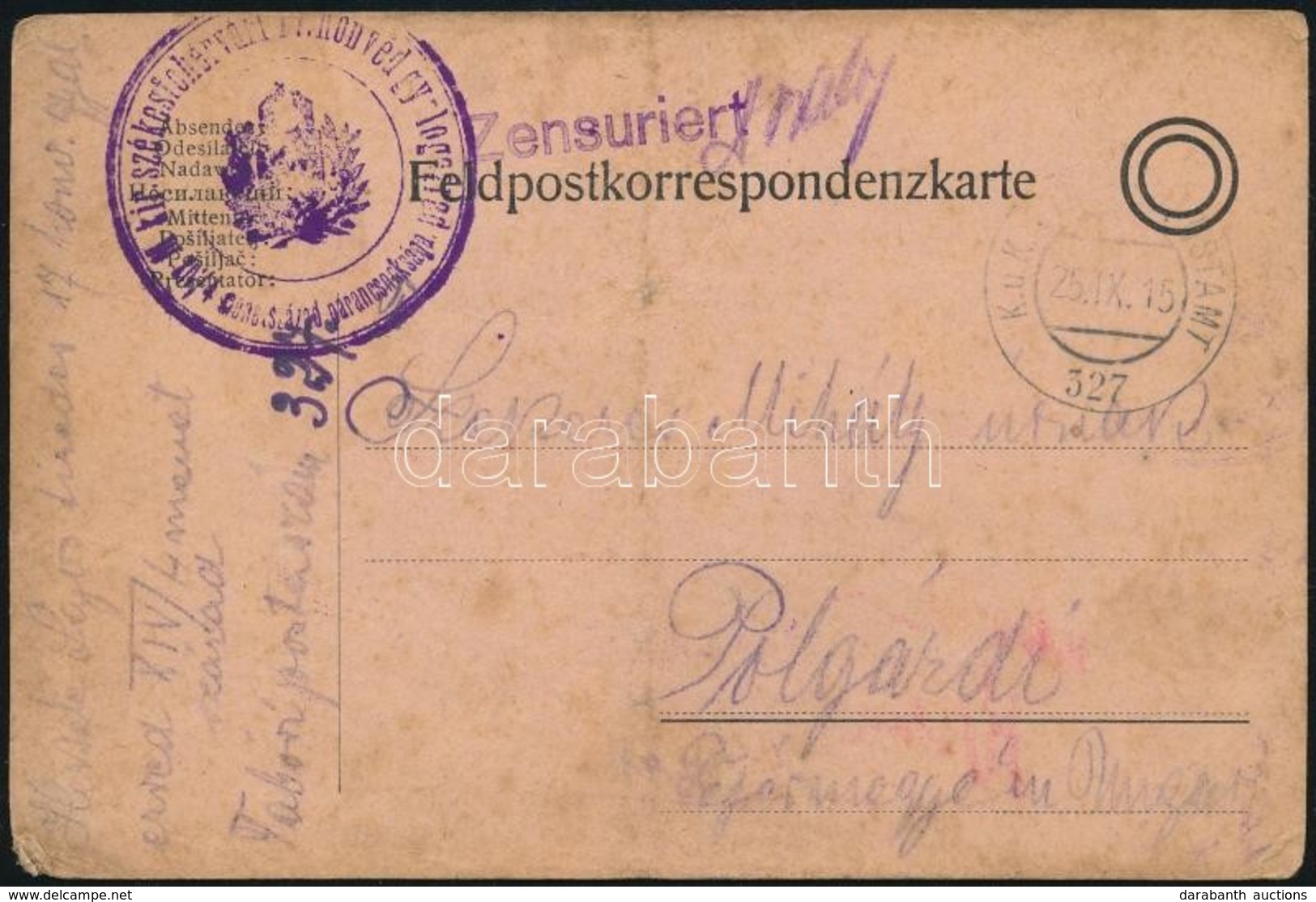 1915 Tábori Posta Levelezőlap 'M.kir. Székesfehérvári 17. Honvéd Gyalogszázad' + 'EP 327' - Other & Unclassified