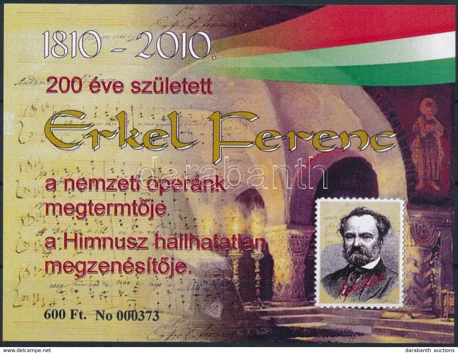 ** 2010 200 éve Született Erkel Ferenc Vágott Emlékív Fekete Sorszámmal - Other & Unclassified