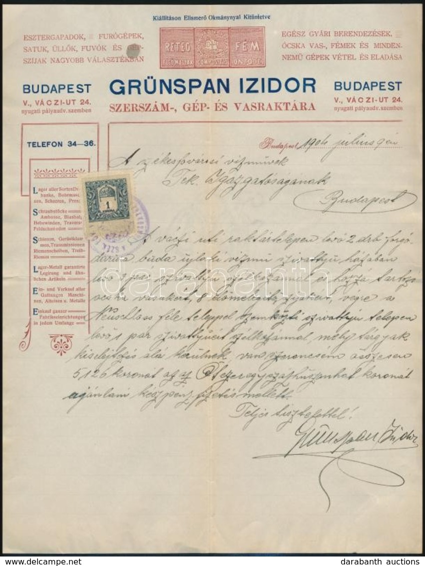 1904 Bp., Grünspan Izidor Szerszám-, Gép- és Vasraktára Fejléces Levélpapírjára írt Levél, Okmánybélyeggel - Unclassified