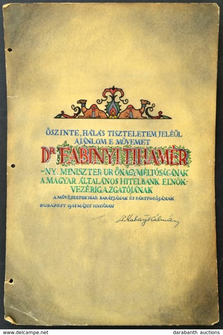 1944 Fabinyi Tihamér Miniszternek Kabay Kálmán [1890- ?] Zenetörténész által írt Munka Kézzel Festettés Aláírt Borítója. - Unclassified