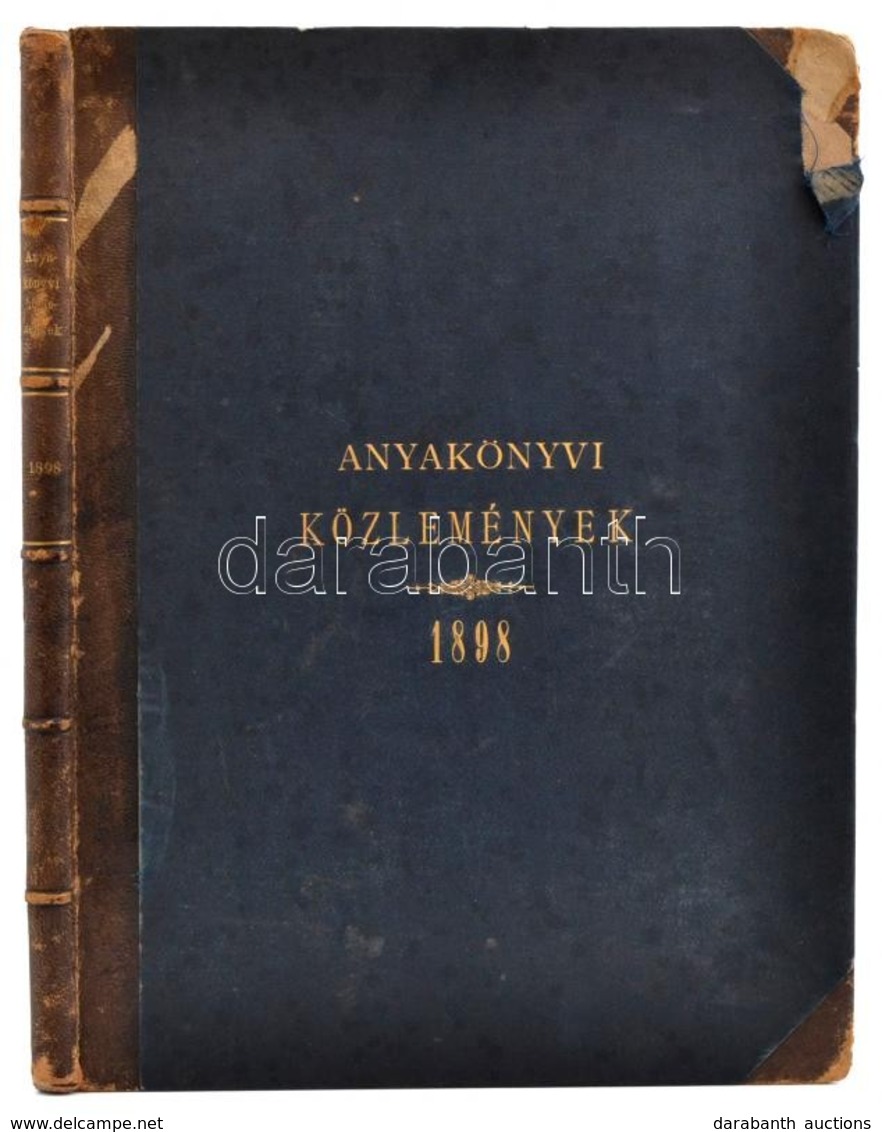 1898 Anyakönyvi Közlemények. A 'Magyar Közigazgatás' Melléklete. IV. évf. 1-52. Sz. Korabeli álbordás Félbőr-kötésben, K - Unclassified