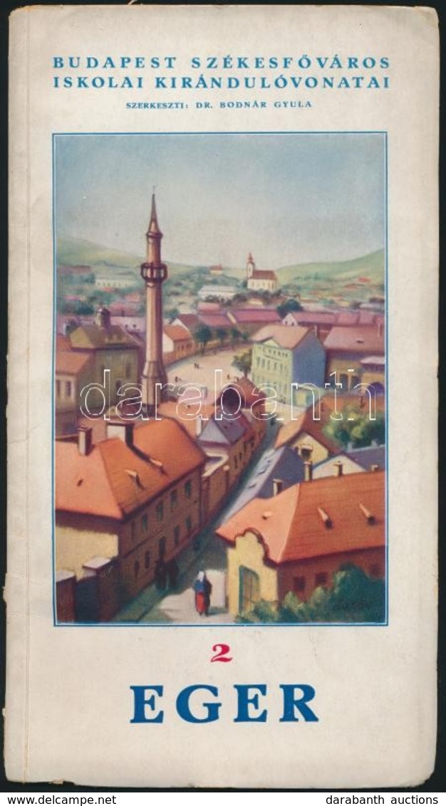 1938 Budapest Székesfőváros Iskolai Kirándulóvonatai 2.: Eger, Turisztikai Prospektus Térképmellékletekkel, Papírkötésbe - Non Classés