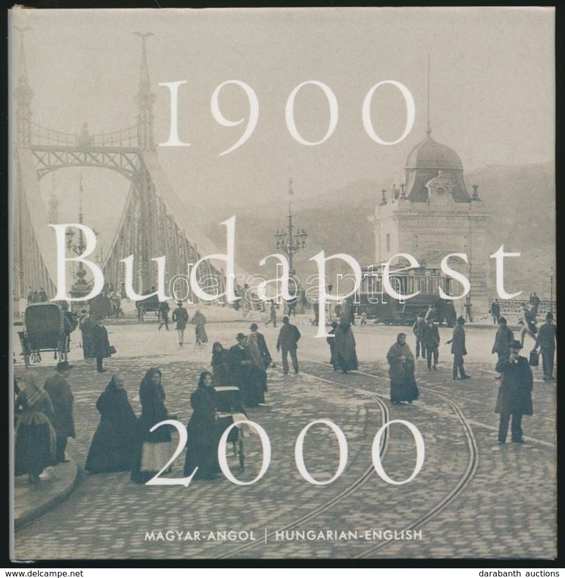 Klösz György - Lugosi Lugo László: Budapest 1900-2000. Bp., 2001, Vince. Kiadói Kartonált Papírkötésben, Kiadói Papír Vé - Unclassified