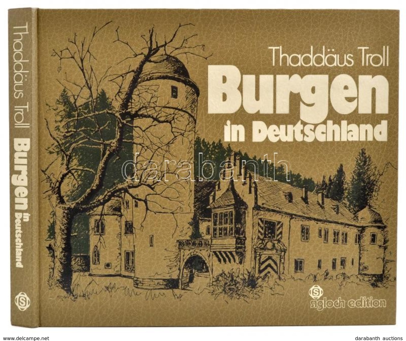 Thaddäus Troll: Burgen In Deutschland. 1979. SIegloch. Egészvászon Kötésben. 32x28 Cm - Unclassified