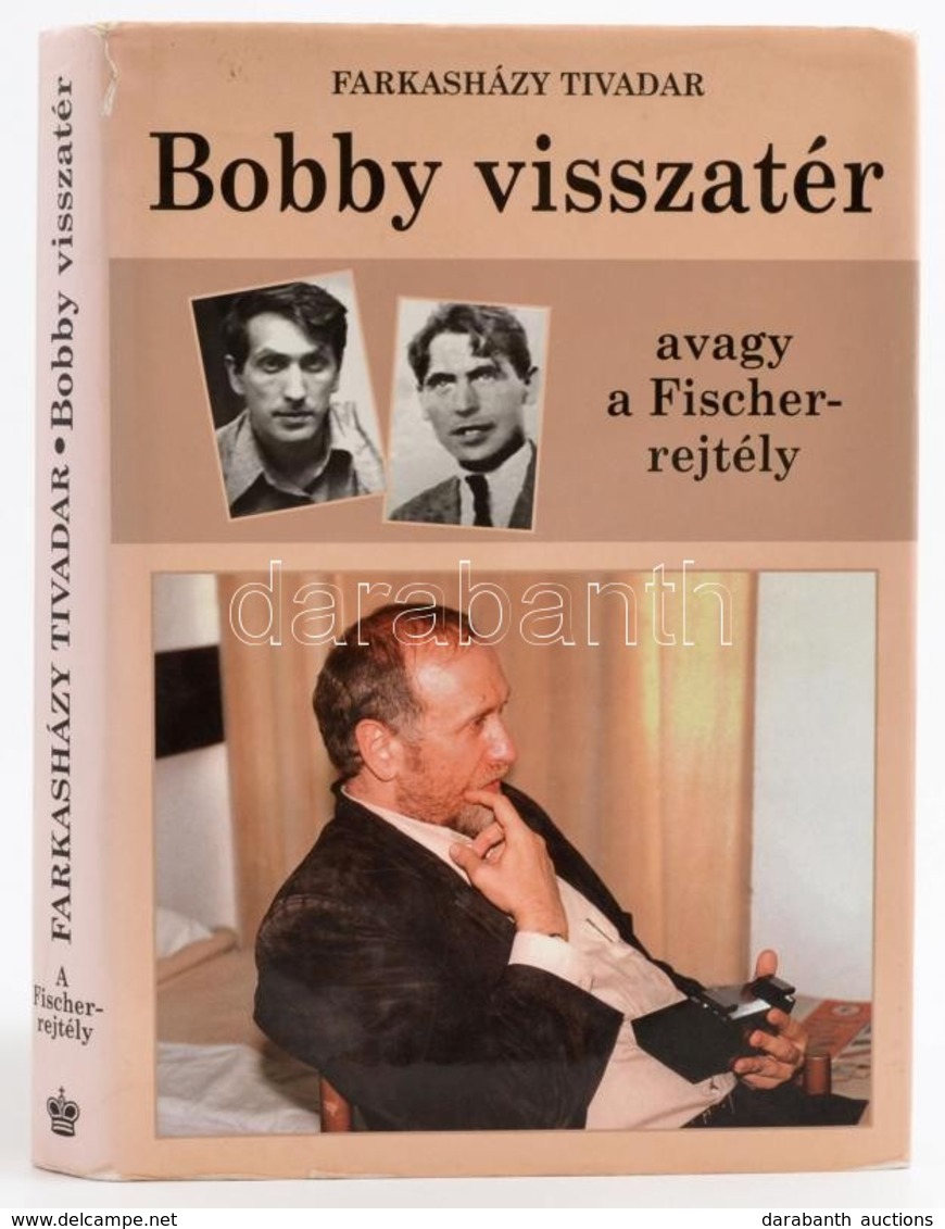 Farkasházy Tivadar: Bobby Visszatér Avagy A Fischer-rejtély. Bp,2008, Adwise Media. Kiadói Kartonált Papírkötés, Kiadói  - Unclassified