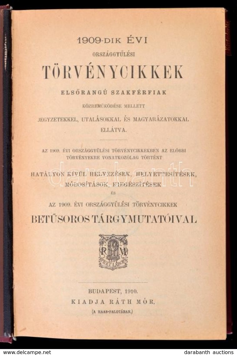 Az 1909-dik Évi Országgyűlési Törvénycikkek. Elsőrangú Szakférfiak Közreműködése Mellett Jegyzetekkel, Utalásokkal és Ma - Unclassified