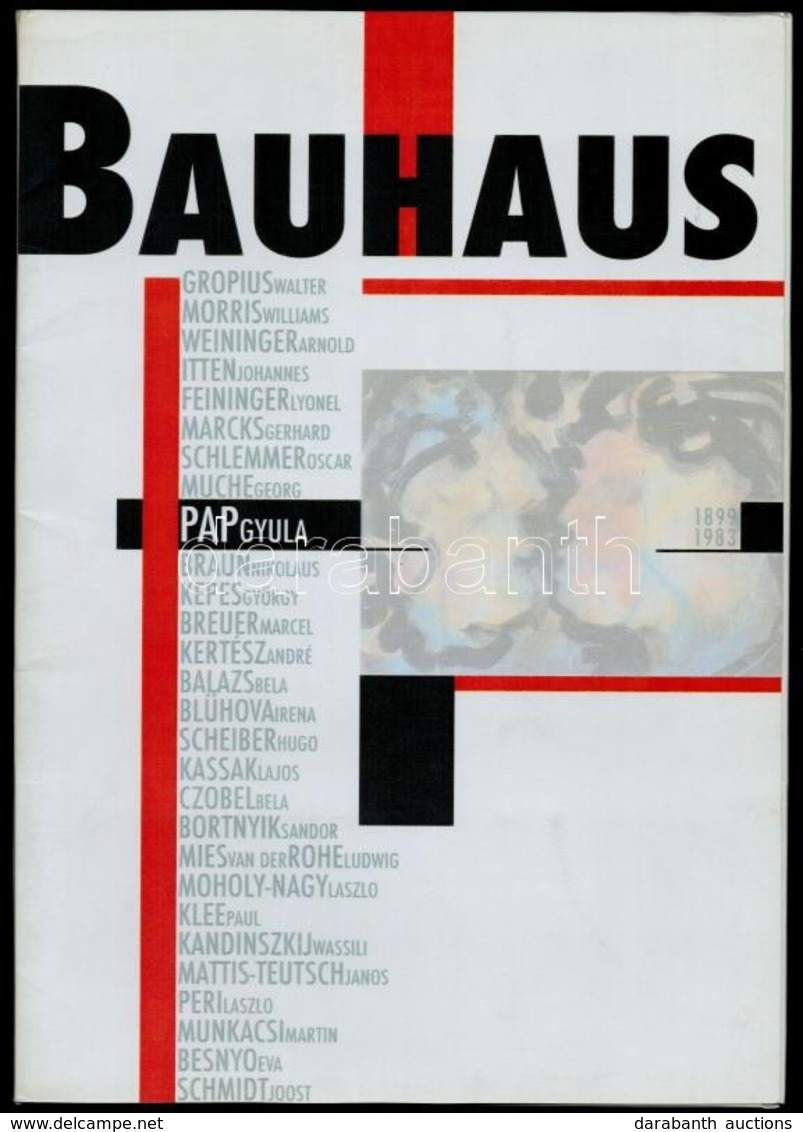 Bauhausschule - Gyula Pap. 1899-1983. Michael Siebenbrodt Előszavával. Wien, 2001, Galerie Bermuda, 4 P.+22 T- Német Nye - Non Classés