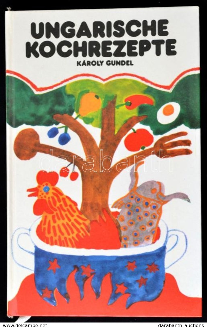 Gundel, Károly: Ungarische Kochrezepte. Bp.,1978,Corvina. Német Nyelven. Kiadói Kartonált Papírkötés, Papír Védőborítóba - Unclassified