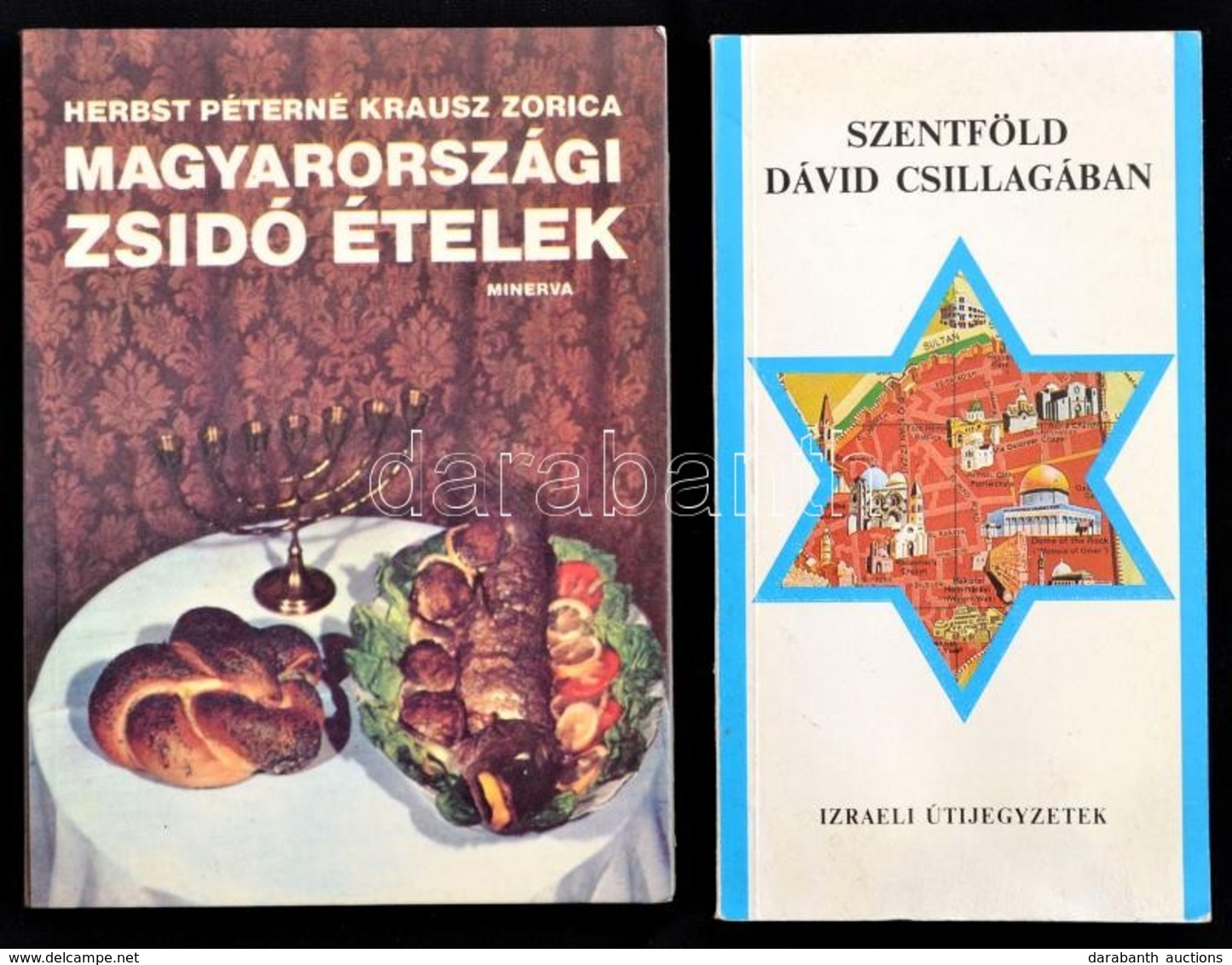 Herbst Péterné Krausz Zorica: Magyarországi Zsidó ételek. Szentöld Dávid Csillagában - Izraeli útijegyzetek. - Unclassified