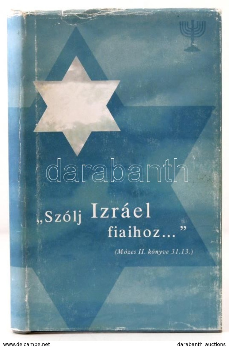 'Szólj Izráel Fiainak...' Dr. Engländer Tibor, A Magyarországi Cionista Szövetség Elnöke 70. Születésnapjára. Szerk.: Fa - Unclassified