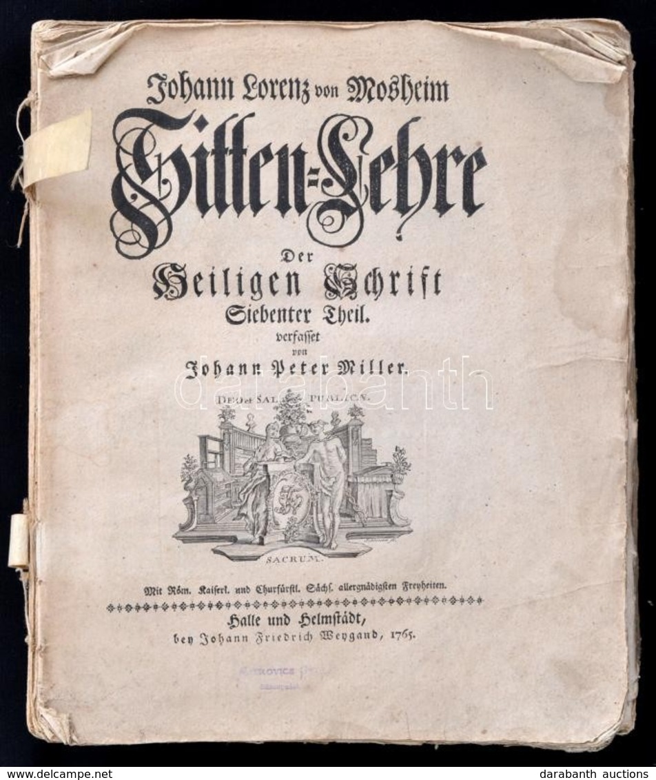 Johann Lorenz Von Mosheim: Sitten Lehre Der Heiligen Schrift. Siebenter Theil. Halle Und Helmstadt, 1765. Weygand. 687p. - Unclassified