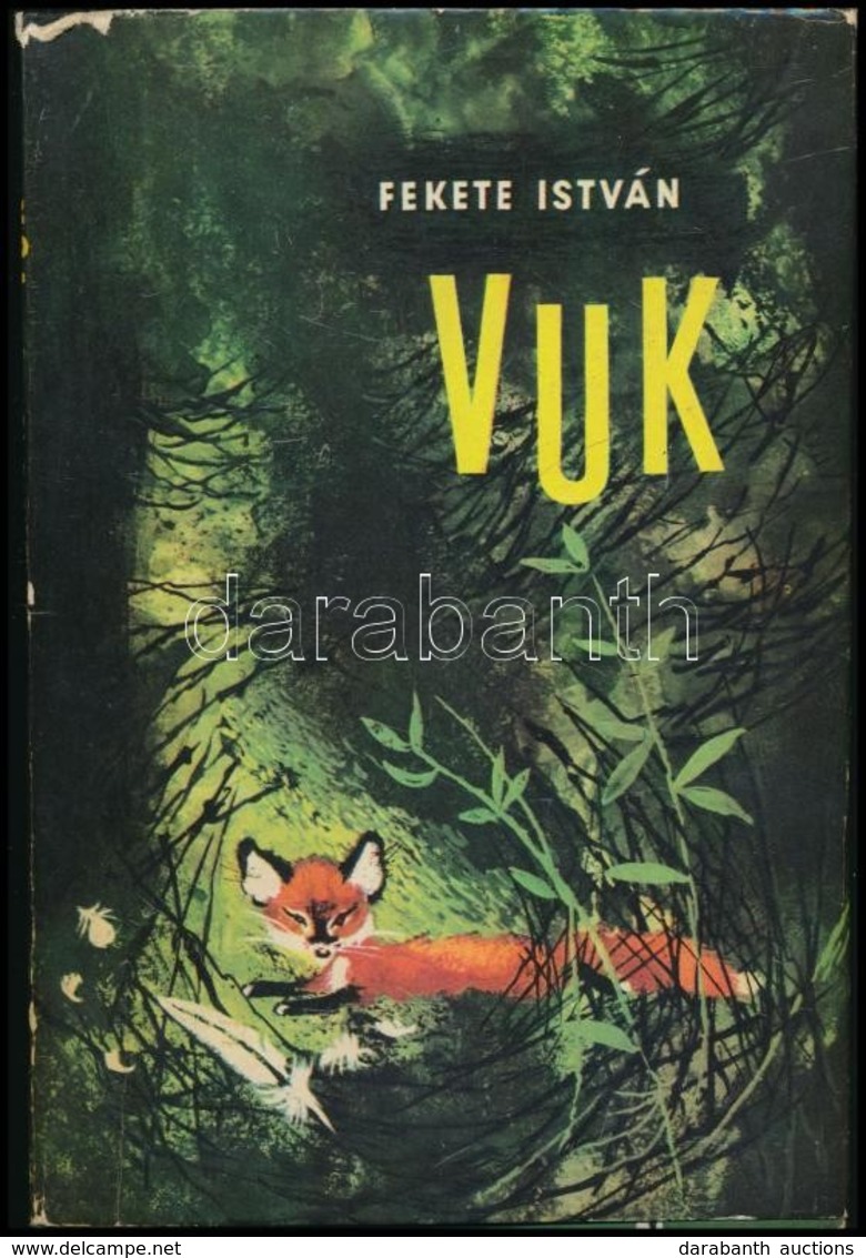 Fekete István: Vuk. Csergezán Pál Rajzaival. Bp.,1965, Móra. Kiadói Félvászon-kötés, Kiadói Papír Védőborítóban. Első Ki - Unclassified