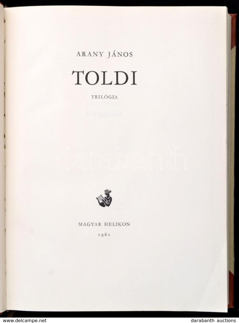 Arany János: Toldi Trilógia. Bp., 1961, Magyar Helikon. Illusztrálta: Zórád Ernő. 181/2000 Számozott Példány. Kiadói Fél - Unclassified