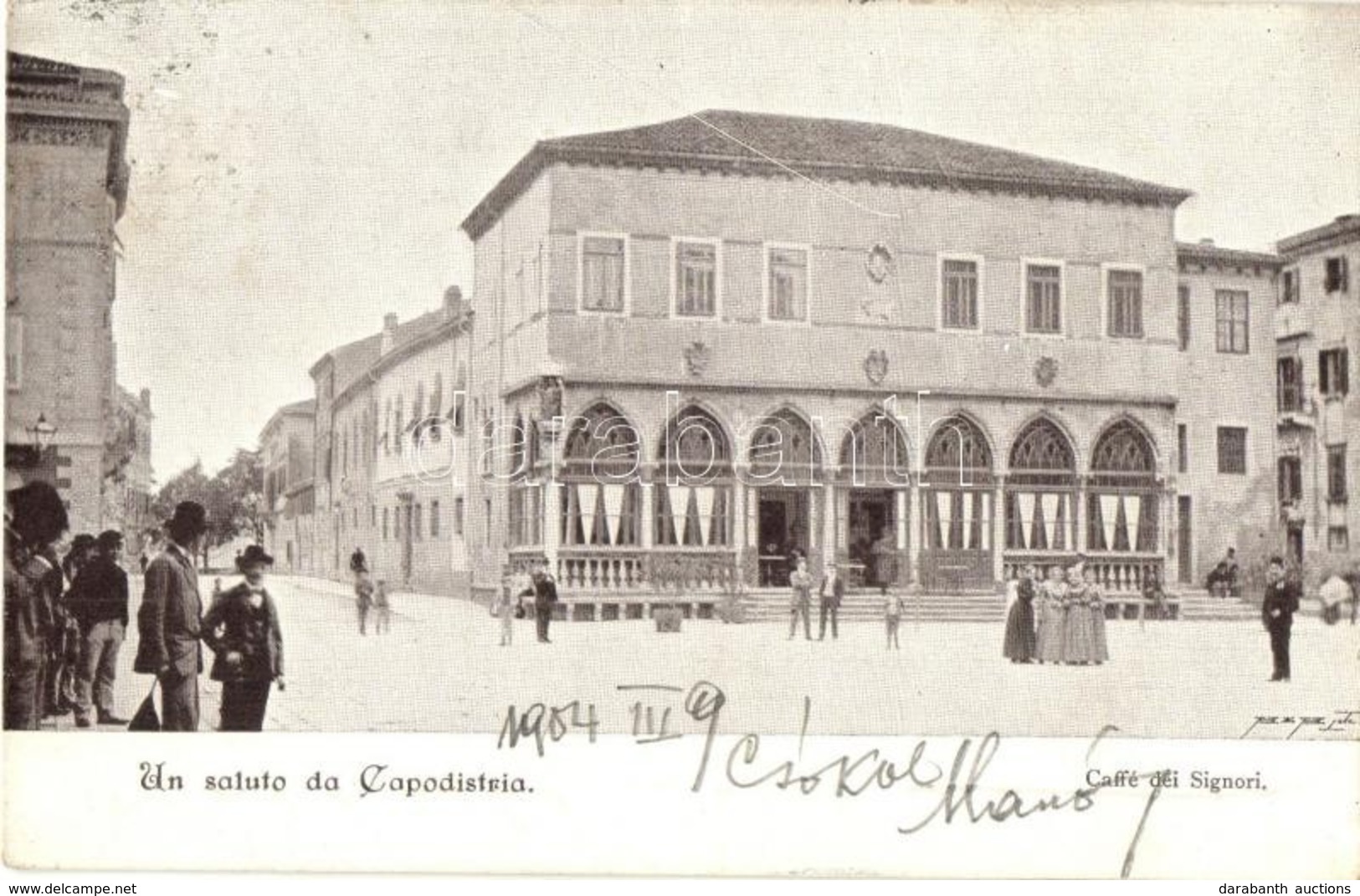 T2 1904 Koper, Capodistria, Capo D'Istria; Caffé Dei Signori / Café - Zonder Classificatie