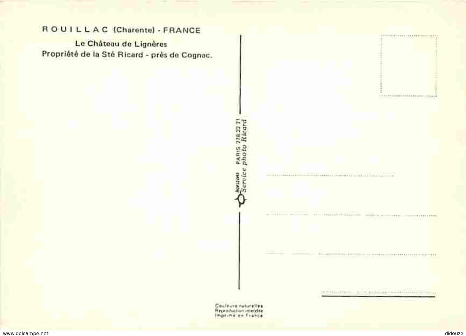 16 - Rouillac - Le Château De Lignères - Propriété De La Sté Ricard - Près De Cognac - Carte Neuve - Voir Scans Recto-Ve - Rouillac