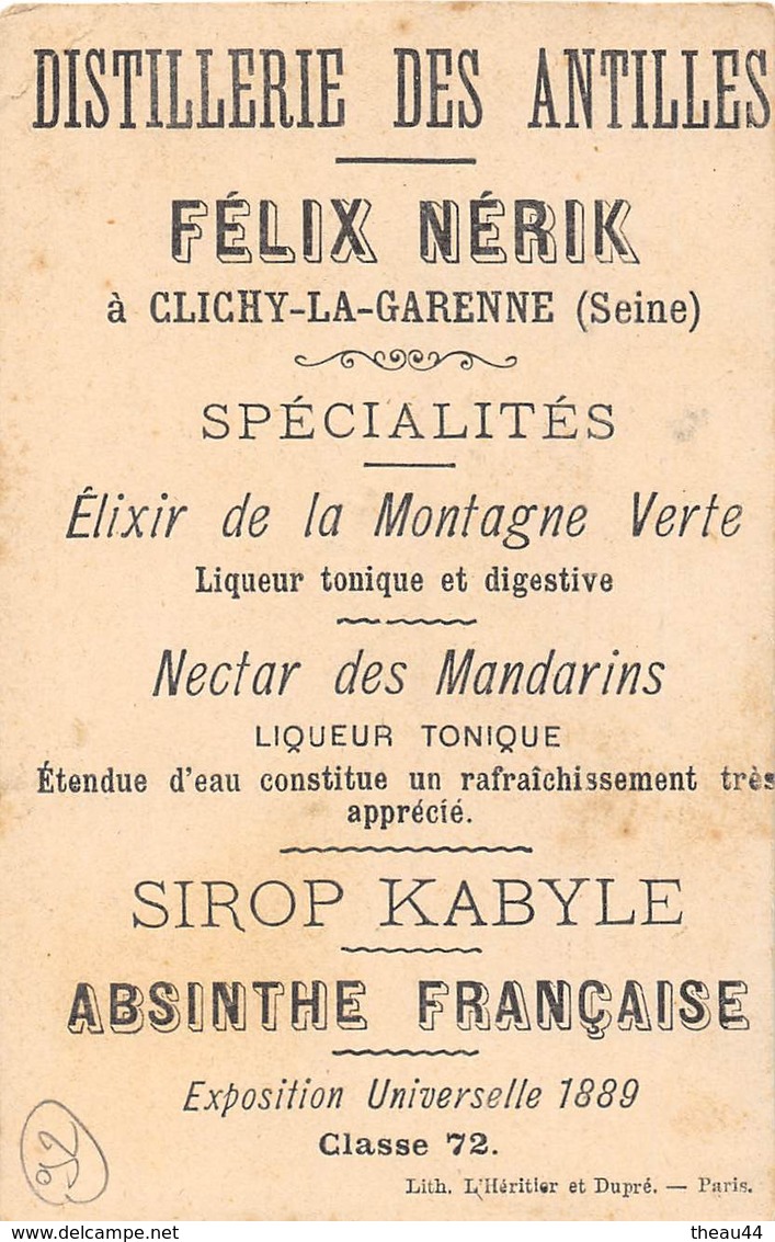 CLICHY-la-GARENNE - Chromo De La Distillerie Des Antilles "Félix NERIK" - Sirop Kabyle - ABSINTHE Française - Voir Descr - Clichy