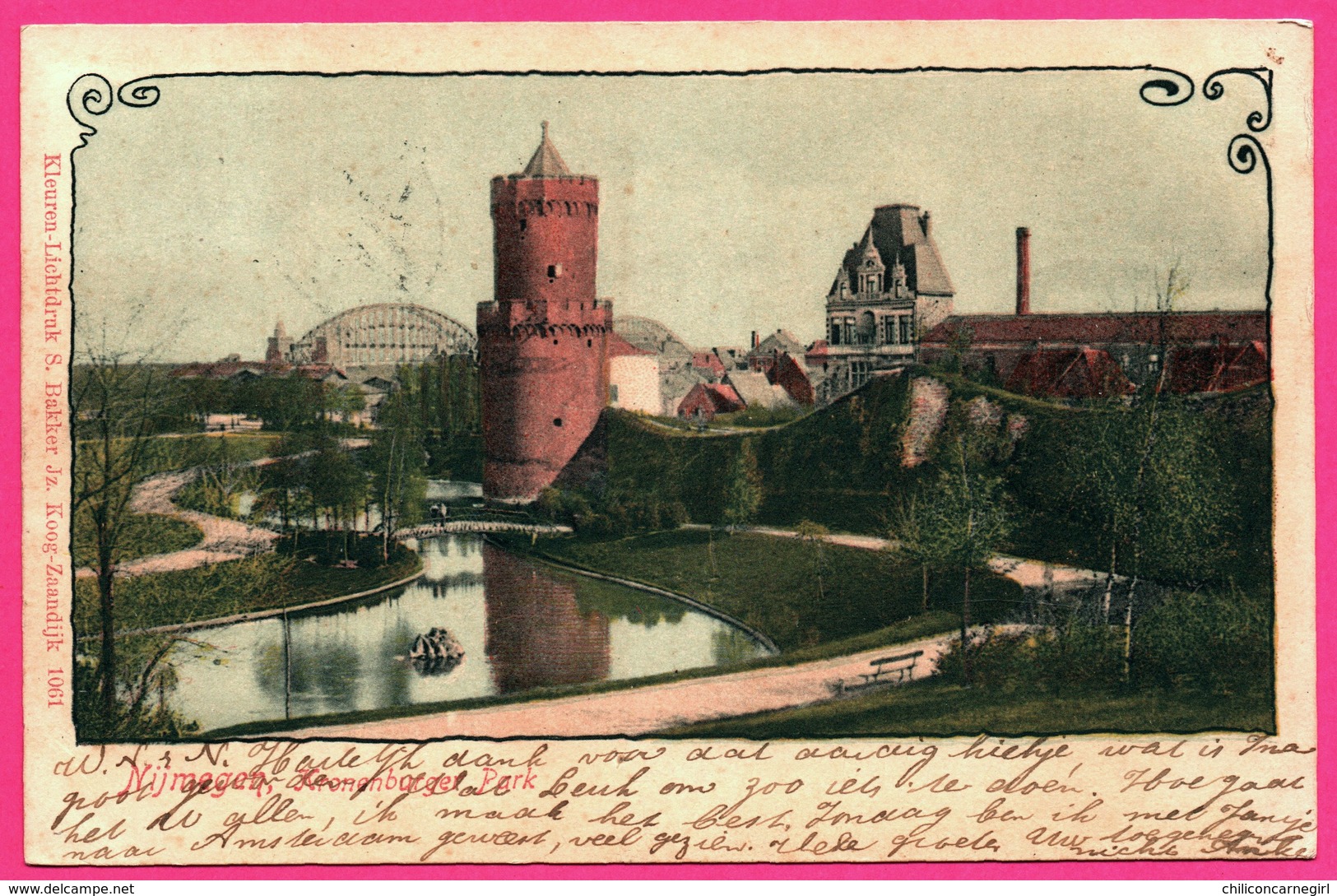 Nijmegen - Kronenburger Park - Tour - Etang - Spoorbrug - Edit. S. BAKKER - Oblit. B 174 - 1906 - Nijmegen