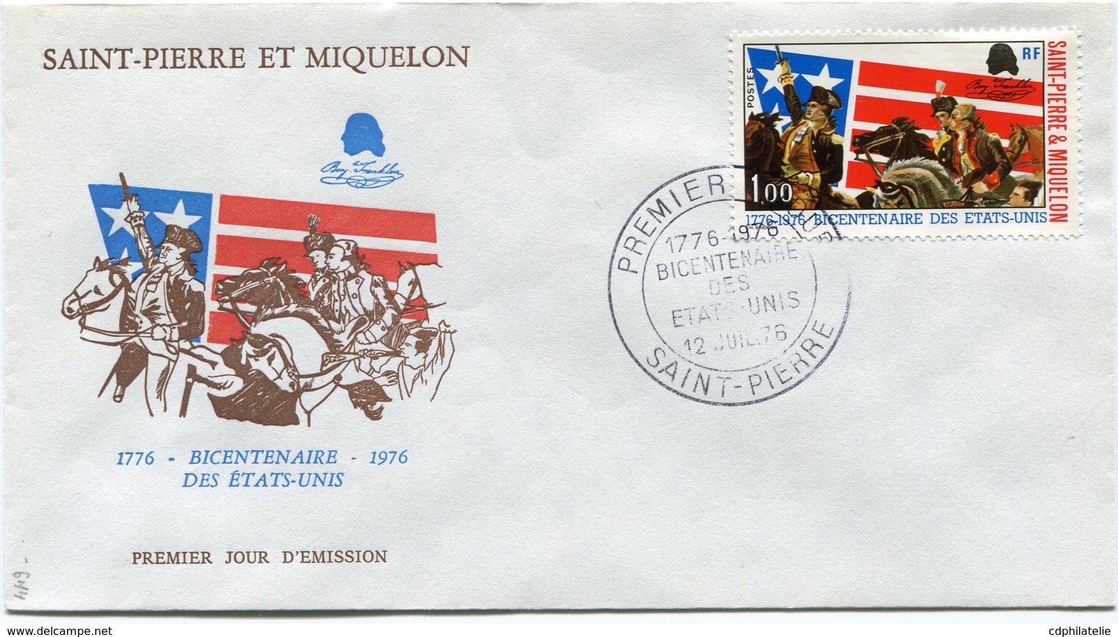 SAINT PIERRE ET MIQUELON ENVELOPPE 1er JOUR DU N°449 BICENTENAIRE DE L'INDEPENDANCE DES ETATS-UNIS OBL DU 12 JUIL 76 - FDC