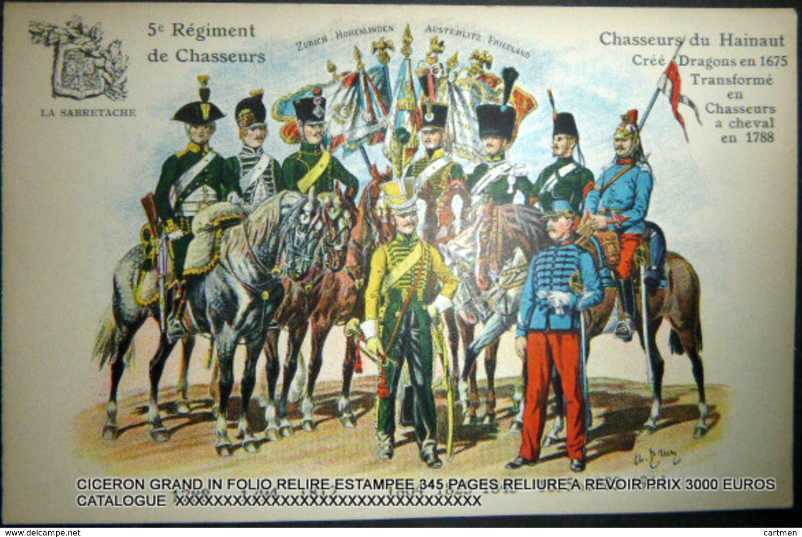 UNIFORMES 5° REGIMENT DE CHASSEURS CHASSEURS DU HAINAUT 1788/ 1914 - Reggimenti