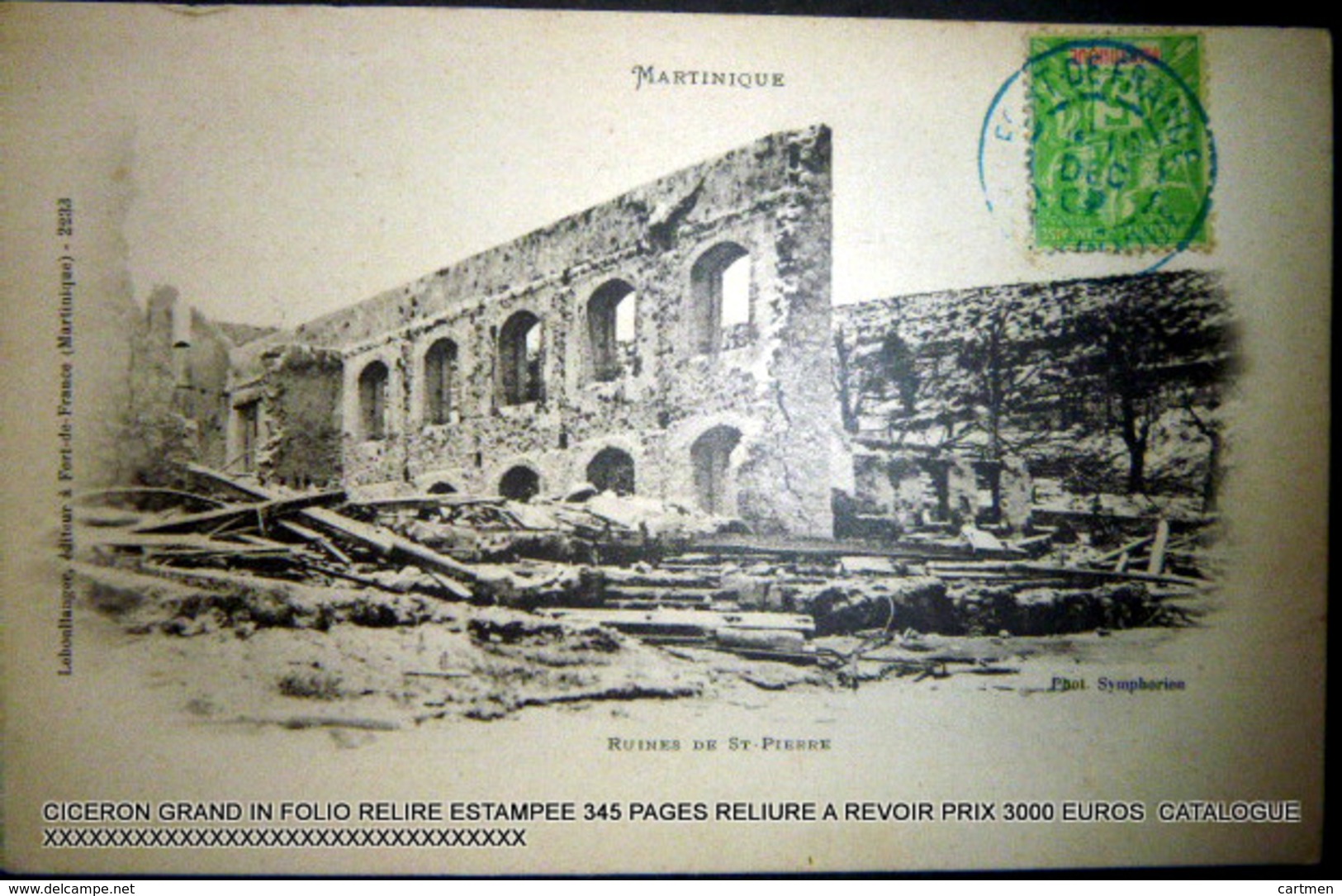 MARTINIQUE  1904  SAINT PIERRE RUINES APRES L'ERUPTION CARTE AVEC TIMBRE ET CACHET - Other & Unclassified