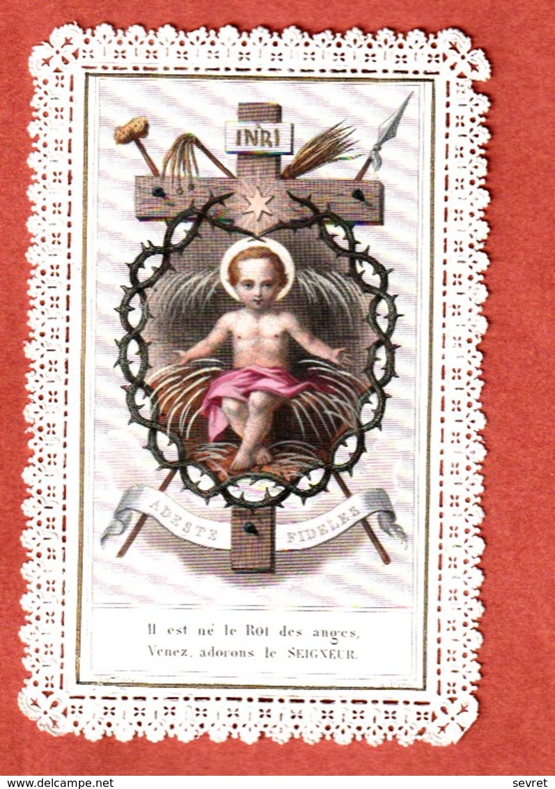 IMAGES PIEUSES . Il Est Né Le Roi Des Anges   Superbe Image     Dentelle Canivet   Format 11.8x 7.8 - Religion & Esotericism