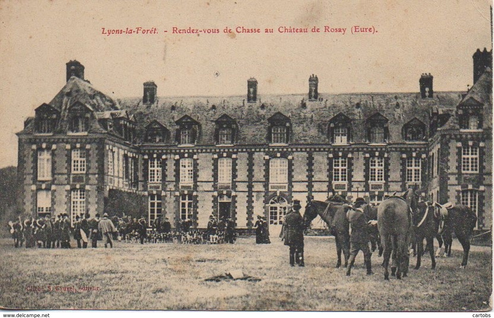 27 LYONS-la-FORET  Rendez-vous De Chasse Au Château De Rosay - Lyons-la-Forêt