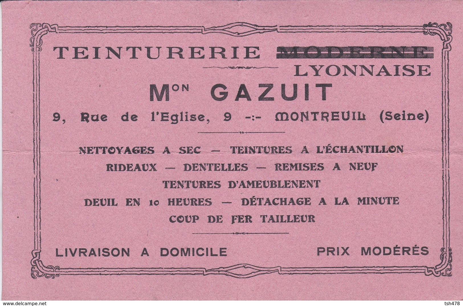 BUVARD--RARE--MONTREUIL--teinturerie ( Moderne ) Lyonnaise Mon GAZUIT 9 Rue De L'église--état Moyen Voir 2 Scans - Textile & Vestimentaire