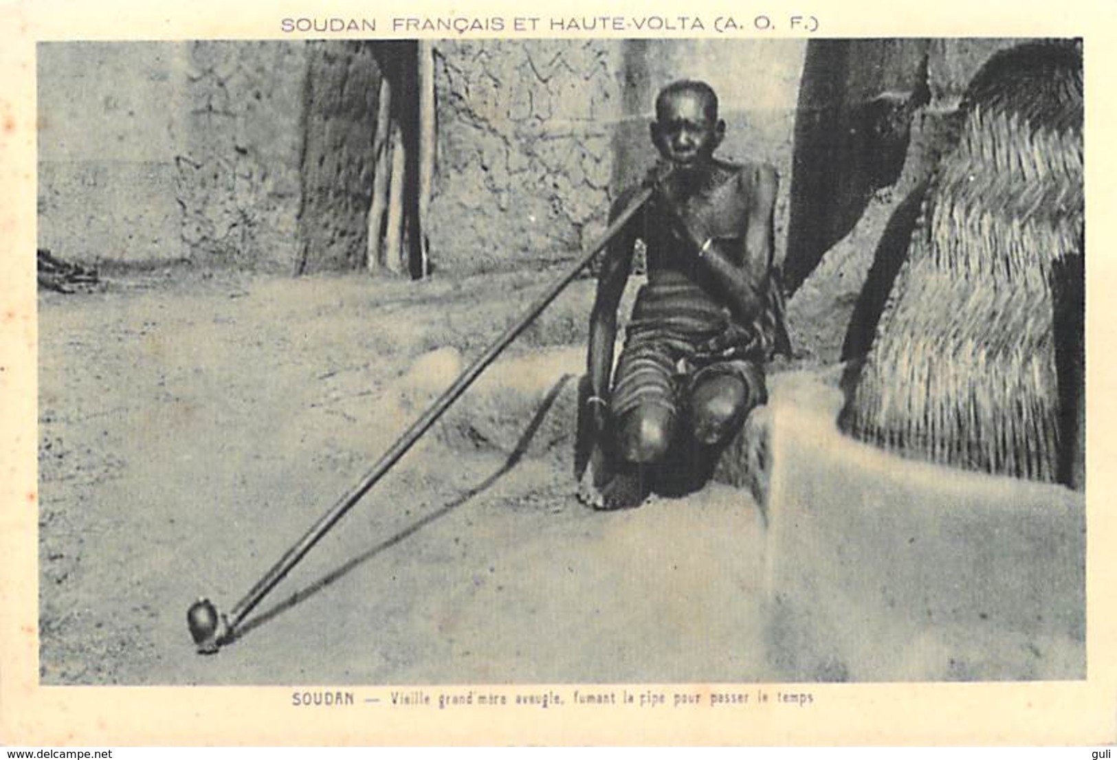 Afrique SOUDAN Français Et HAUTE-VOLTA (Burkina Faso)  SOUDAN Vieille Grand Mère Aveugle Fumant La Pipe - Soudan