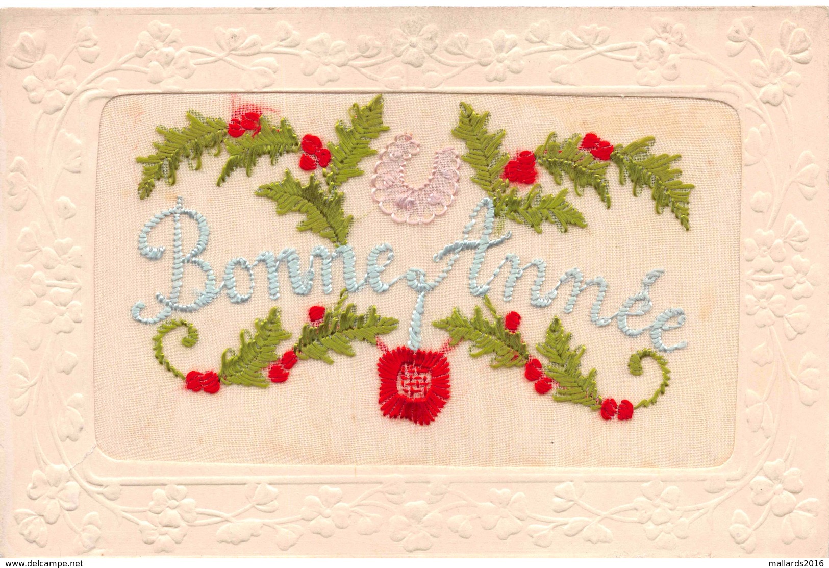 SILK EMBROIDERED "BONNE ANNEE" POSTCARD #92720 - Embroidered