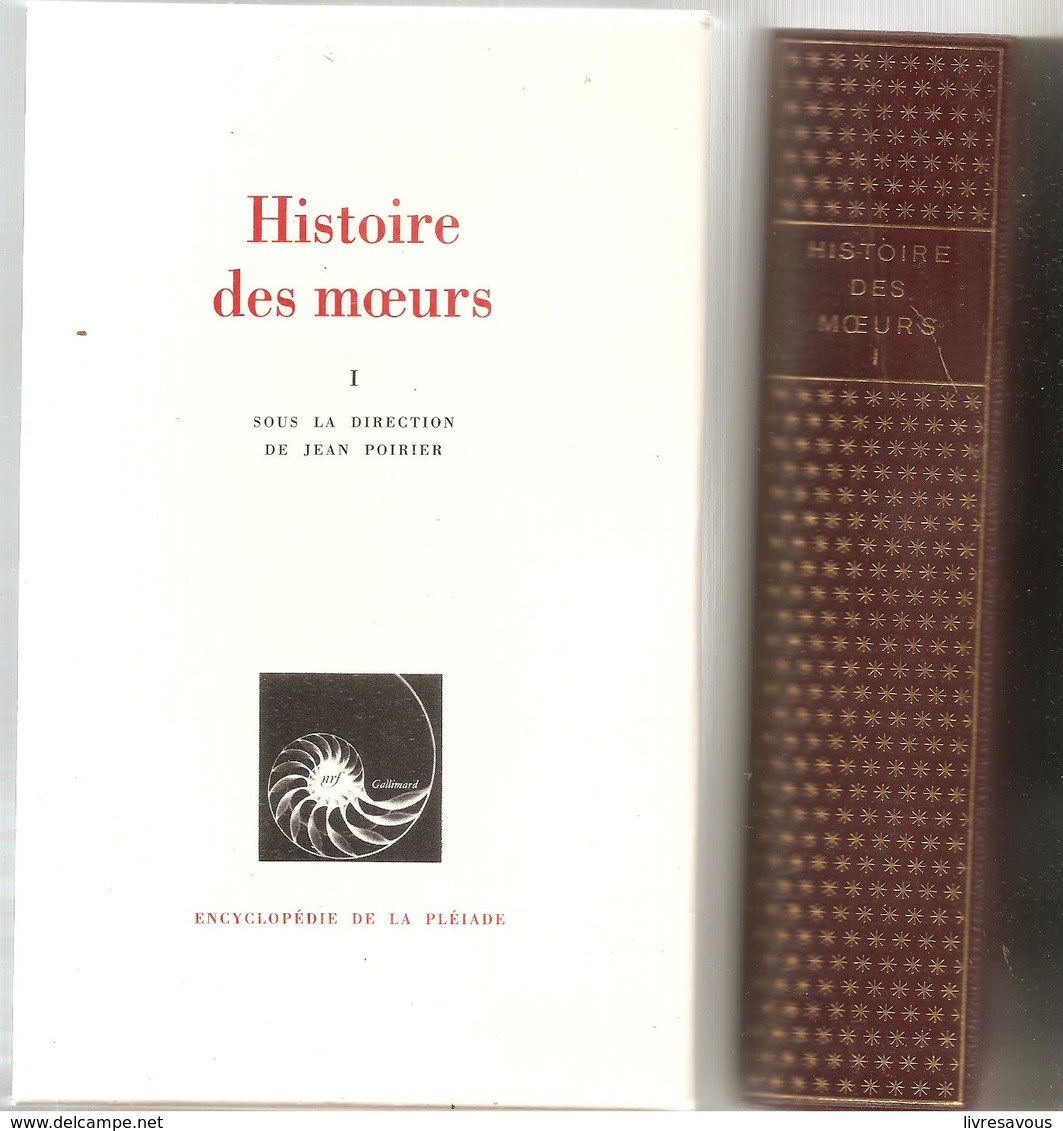 La Pléiade Histoire Des Moeurs Tomes I Et 2  à L'état Neuf De 1735 Et  1658 Pages De 1991 - La Pléiade