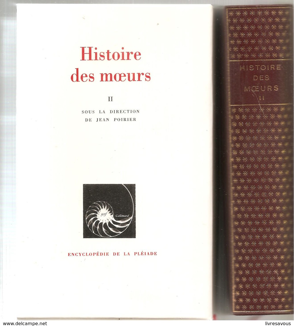 La Pléiade Histoire Des Moeurs Tomes I Et 2  à L'état Neuf De 1735 Et  1658 Pages De 1991 - La Pléiade