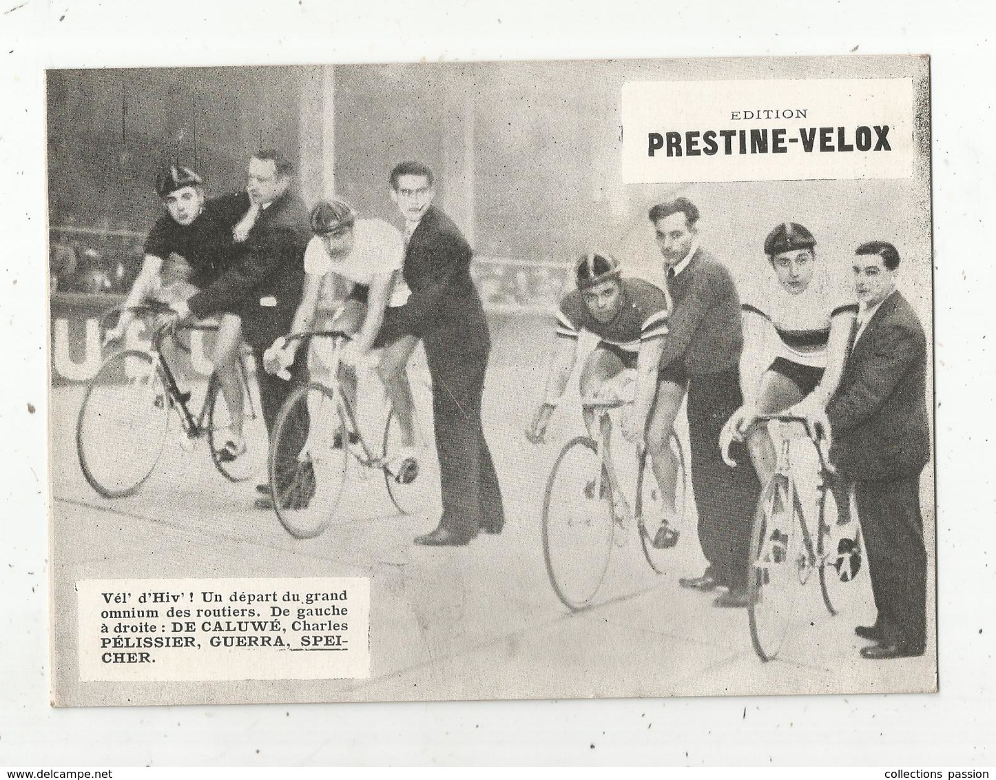 Photographie, 175x125 Mm, Cyclisme, Vel' D'Hiv,grand OMNIUM DES ROUTIERS, De Galuwé,Pélissier..., Frais Fr 1.55 E - Cycling