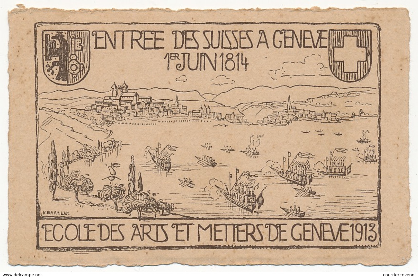 CPA - SUISSE - Ecole Des Arts Et Métiers De Genève - 1913 - Entrée Des Suisses à Genève 1erJuin 1814 - Dessin K. Barblan - Genève