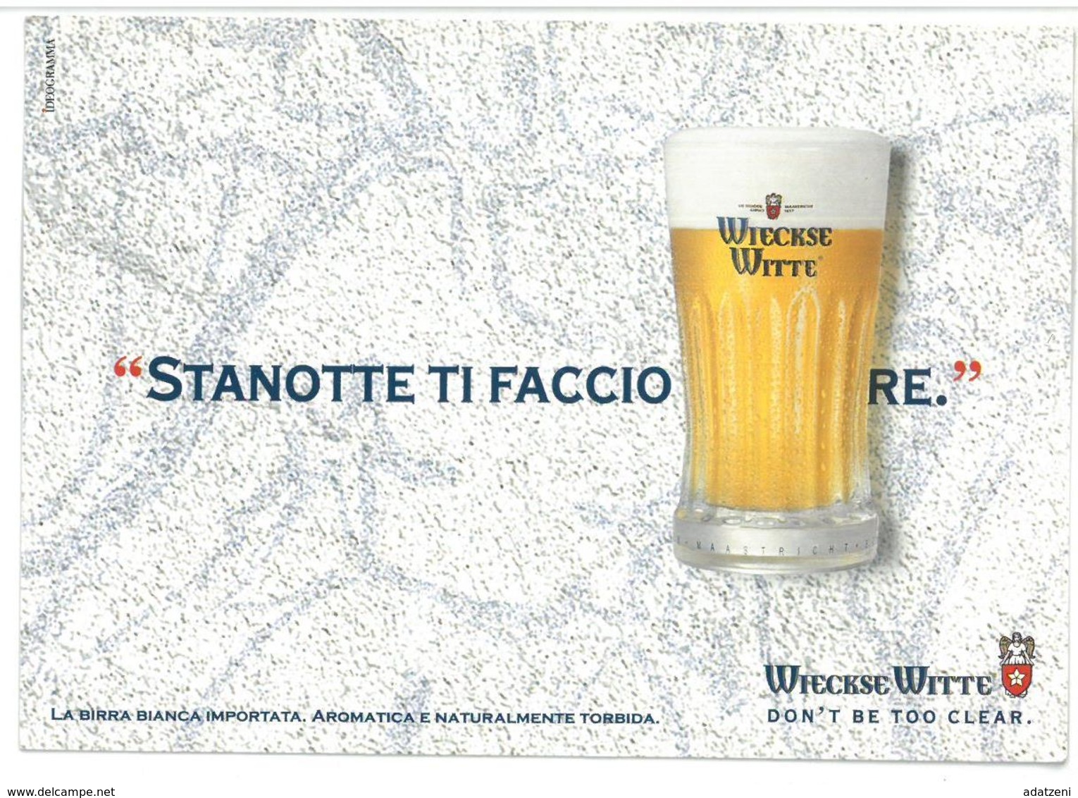 Pubblicità Birra Wieckse Witte Stanotte Ti Faccio ….re Don’t Be Too Clear Promocard PC 3888 Condizioni Come Da Scansione - Advertising