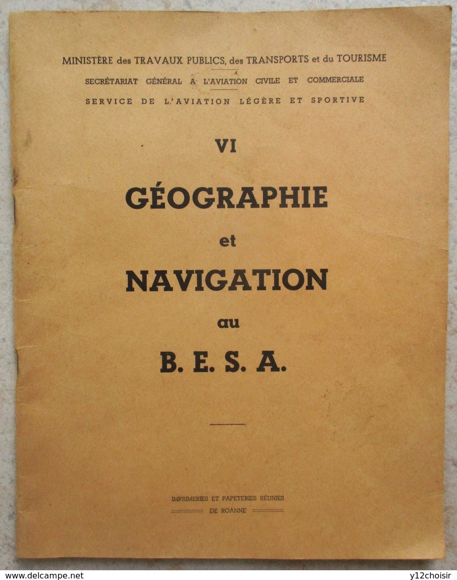 FASCICULE 1950 AVIATION CIVILE COMMERCIALE GEOGRAPHIE & NAVIGATION AU B.E.S.A. AERONAUTIQUE MARRAKECH AVORD IMP. ROANNE - Autres & Non Classés